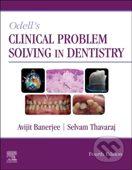 Kniha: Odell's Clinical Problem Solving in Dentistry, 4th Edition (Avijit Banerjee a Selvam Thavaraj)