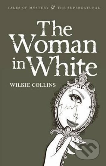The Woman in White - Wilkie Collins - kniha z kategorie Detektivky, thrillery a horory