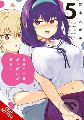 Kniha: Breasts Are My Favorite Things in the World! 5 (Wakame Konbu). Little, Brown, 2022
