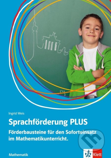 Kniha: Sprachförderung PLUS Mathematik (Ingrid Weis a Martina Goßmann). Klett
