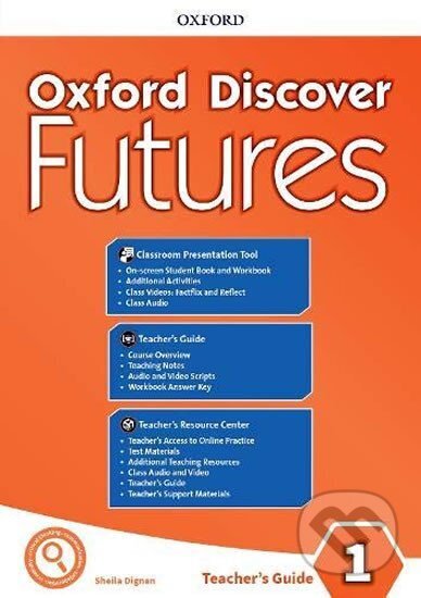 Kniha: Oxford Discover Futures 1 Teacher´s Pack with Classroom Presentation Tool (Sheila Dignen a Shella Dignen). Oxford University Press, 2019