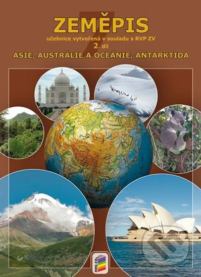 Kniha: Zeměpis 7, 2. díl - Asie, Austrálie a Oceánie, Antarktida (Nová škola). Nová škola