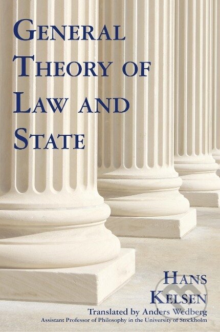 Kniha: General Theory of Law and State (Hans Kelsen). , 2009