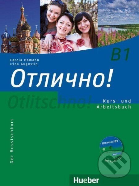 Kniha: Otlitschno! B1. Kurs- und Arbeitsbuch mit Audio-CD (Carola Hamann). Hueber, 2014