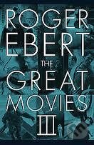 Kniha: Great Movies III (Roger Ebert). University of Chicago, 2010