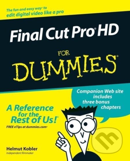 Kniha: Final Cut Pro HD For Dummies w/WS (Helmut Kobler). John Wiley & Sons, 2004