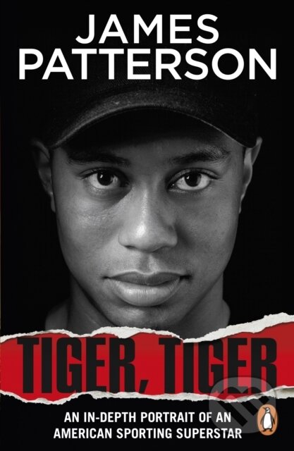 Kniha: Tiger, Tiger (James Patterson)