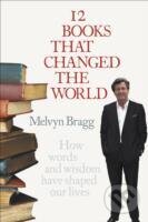 12 Books That Changed the World - Melvyn Bragg - kniha z kategorie Literární věda