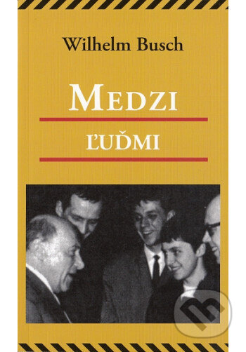 Kniha: Medzi ľuďmi (Wilhelm Busch)