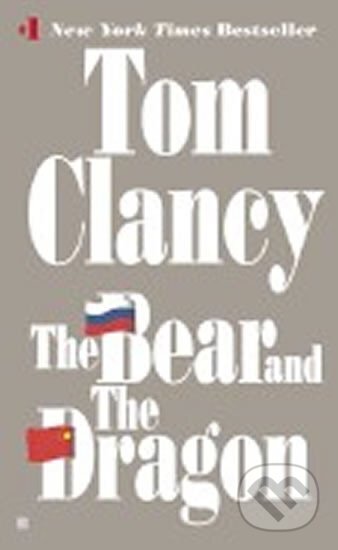 Kniha: The Bear and the Dragon (Tom Clancy). Penguin Books, 2001