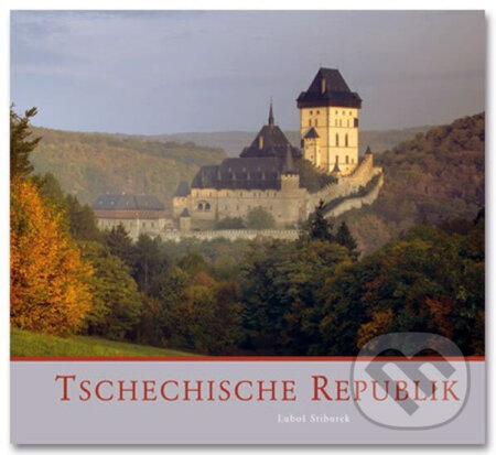 Kniha: Tschechische Republik - česky (Luboš Stiburek). Pražský svět, 2006