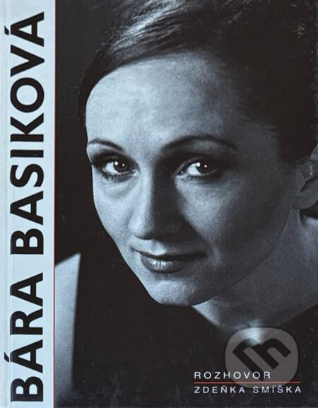 Kniha: Bára Basiková (neuvedený autor). 
