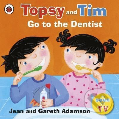 Kniha: Topsy and Tim: Go to the Dentist (Jean Adamson)