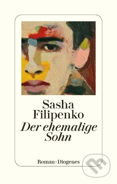 Kniha: Der ehemalige Sohn (Sasha Filipenko)