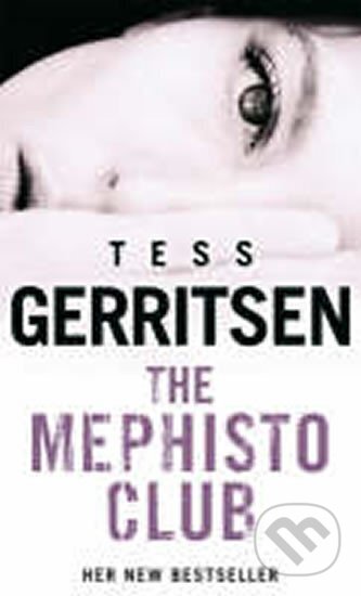 Kniha: The Mephisto Club (Tess Gerritsen a Tess Gerritsenová). Transworld