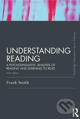 Kniha: Understanding Reading (Frank Smith). Routledge, 2011