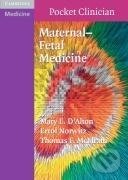 Kniha: D'Alton, M: Maternal-Fetal Medicine (Errol, Mary E. D'Alton, MD PhD Norwitz a Thomas McElrath). , 2007