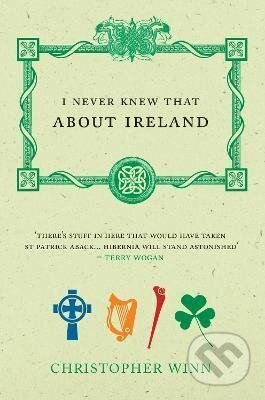 I Never Knew That About Ireland - Christopher Winn