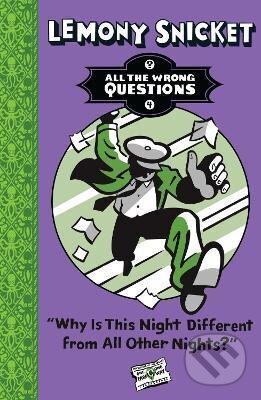 Kniha: Why Is This Night Different from All Other Nights? (Lemony Snicket)
