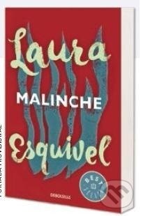 Kniha: Malinche (Laura Esquivel). Debolsillo, 2016