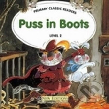 Kniha: Primary Classic Readers Lvl 2: Puss in Boots Book + Audio CD Pack (autorů kolektiv). New Editions, 2006