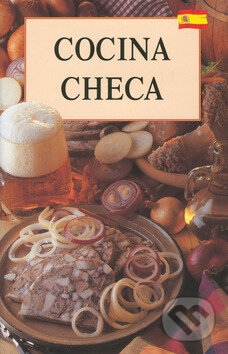 Kniha: Cocina checa (Jiří Poláček a Lea Filipová). Slovart, 2001