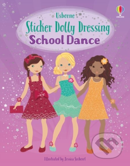 Kniha: Sticker Dolly Dressing School Dance (Fiona Watt)