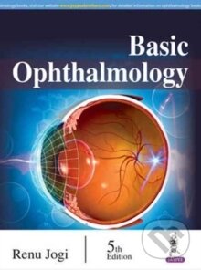 Kniha: Basic Ophthalmology, 5 Rev ed (Renu Jogi). Jaypee Brothers Medical, 2016