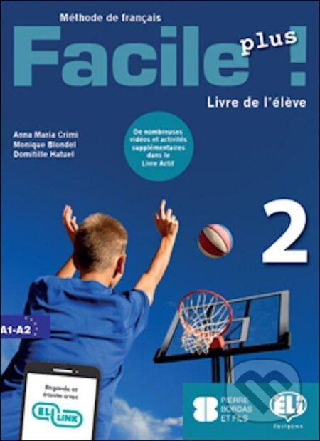 Kniha: Facile plus 2 - Class Livre actif (Maria Anna Crimi). Eli, 2020