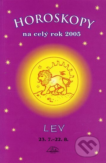 Kniha: Horoskopy na celý rok 2005 - Lev (Jarmila Mandžuková). , 2004