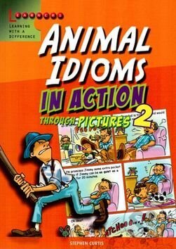 Kniha: Animal Idioms in Action 2 (Stephen Curtis)