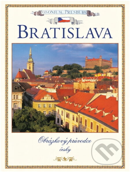 Kniha: Bratislava obrázkový sprievodca ČES (Martin Sloboda). MS AGENCY