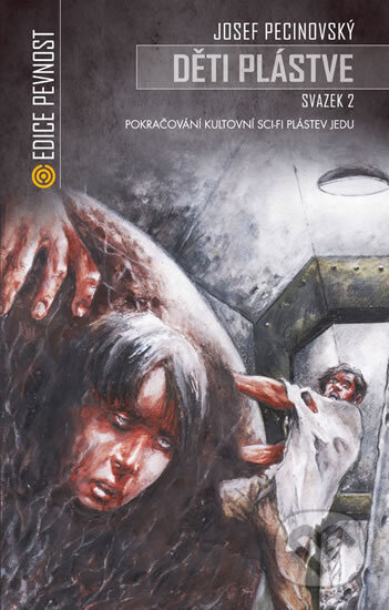 Kniha: Děti plástve 2 (Volné pokračování sci-fi Plástev jedu) (Josef Pecinovský). Epocha, 2014