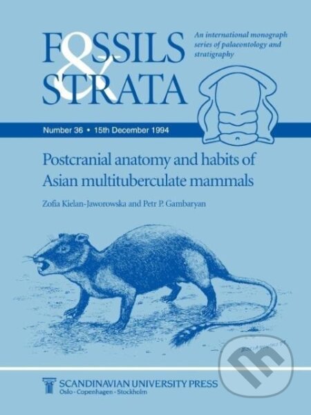 Kniha: Postcranial Anatomy and Habits of Asian (Kielan-Jaworows). John Wiley & Sons, 2006