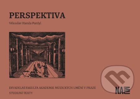 Perspektiva - Věroslav Handa Pardyl, Akademie múzických umění, 2018