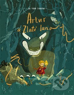 Artur a zlaté lano - Joe Todd-Stanton - kniha z kategorie Beletrie pro děti