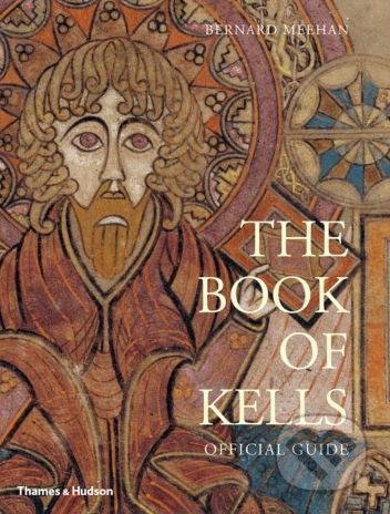 The Book of Kells (Official Guide) - Bernard Meehan - kniha z kategorie Architektura