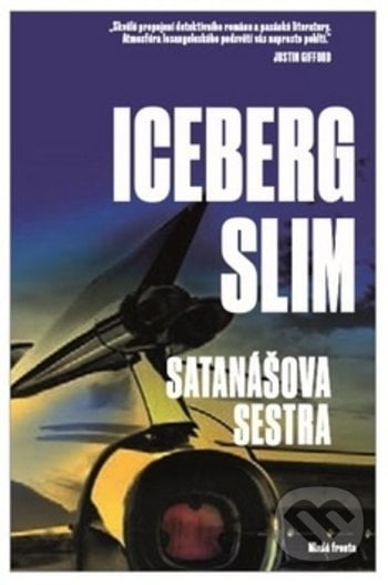 Satanášova sestra - Slim Iceberg, Mladá fronta, 2018