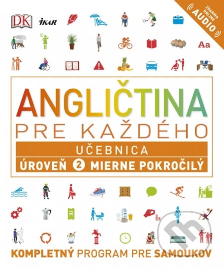 Angličtina pre každého: Učebnica - Úroveň 2 - Mierne pokročilý - Rachel Harding, Ikar, 2018