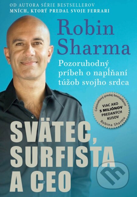 Svätec, surfista a CEO - Robin Sharma, Eastone Books, 2018