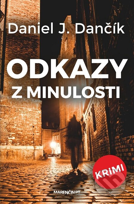 E-kniha: Odkazy z minulosti (Daniel J. Dančík)