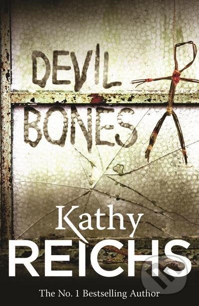 Devil Bones - Kathy Reichs, Arrow Books, 2009