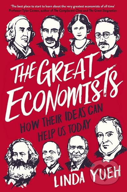 The Great Economists (How Their Ideas Can Help Us Today) - kniha z kategorie Ekonomie