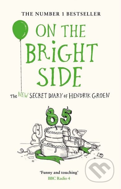 On the Bright Side - Hendrik Groen, Michael Joseph, 2018