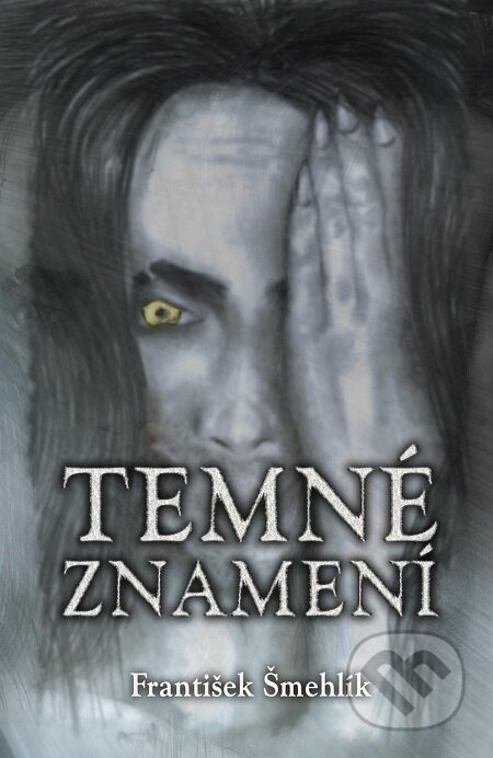 E-kniha: Temné znamení (František Šmehlík)