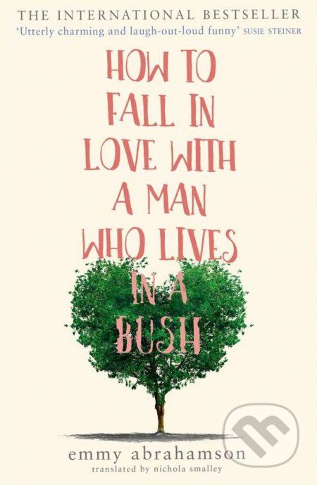 How to Fall in Love with a Man Who Lives in a Bush - kniha z kategorie Beletrie
