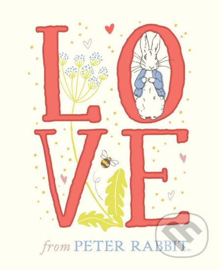 Love From Peter Rabbit - Beatrix Potter, Adam Wardle (ilustrácie), Warne, 2018