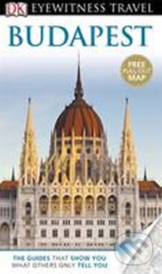 Kniha: Budapest - DK Eyewitness Travel Guide (Dorling Kindersley). Dorling Kindersley, 2013