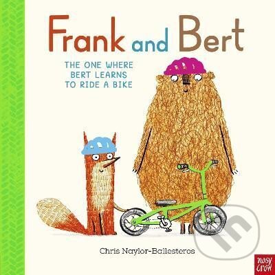 Kniha: Frank and Bert: The One Where Bert Learns to Ride a Bike (Chris Naylor-Ballesteros)