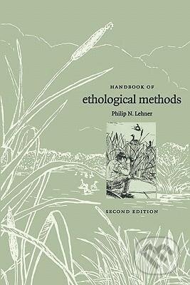 Kniha: Handbook of Ethological Methods (Philip N. Lehner). Cambridge University Press, 2010
